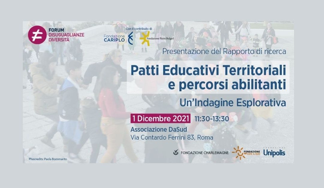 Presentazione del Rapporto di ricerca “Patti Educativi Territoriali e percorsi abilitanti. Un’Indagine Esplorativa”